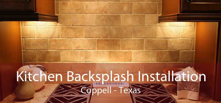 Kitchen Backsplash Installation Coppell - Texas
