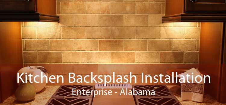 Kitchen Backsplash Installation Enterprise - Alabama