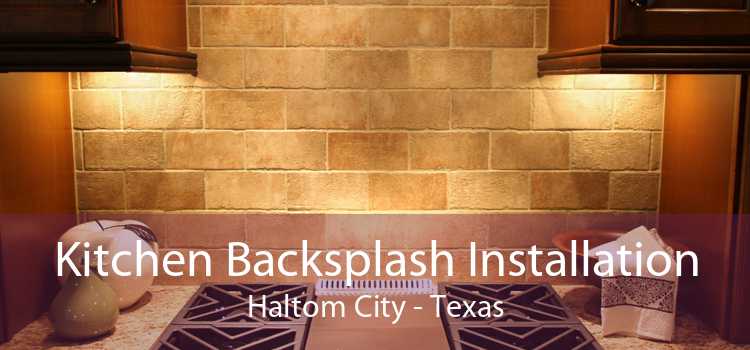 Kitchen Backsplash Installation Haltom City - Texas