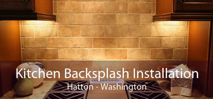 Kitchen Backsplash Installation Hatton - Washington