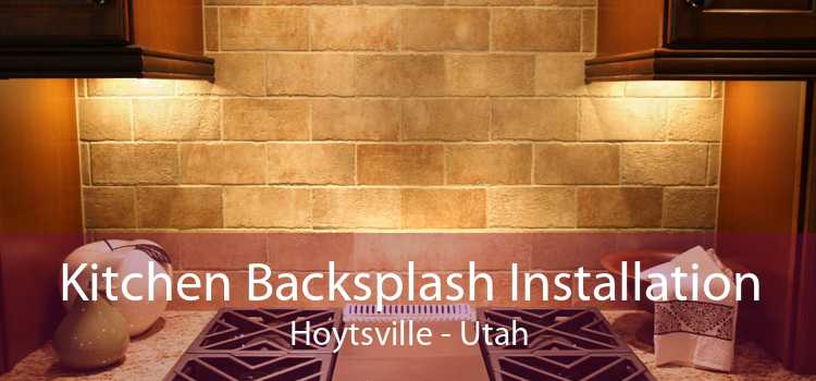 Kitchen Backsplash Installation Hoytsville - Utah