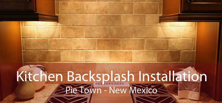 Kitchen Backsplash Installation Pie Town - New Mexico