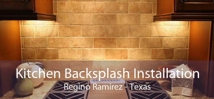 Kitchen Backsplash Installation Regino Ramirez - Texas