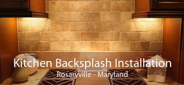 Kitchen Backsplash Installation Rosaryville - Maryland