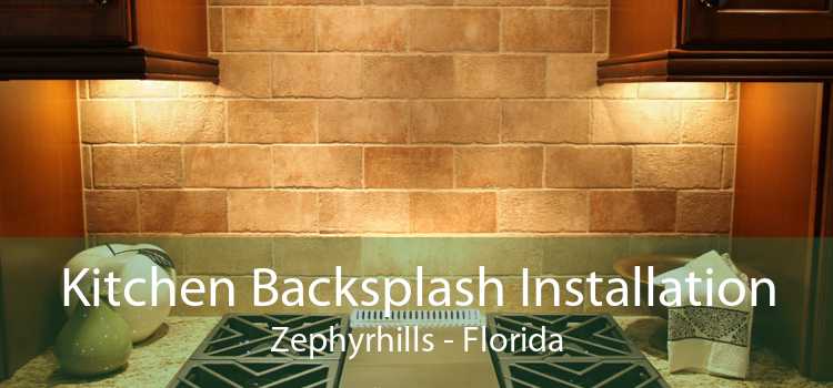 Kitchen Backsplash Installation Zephyrhills - Florida