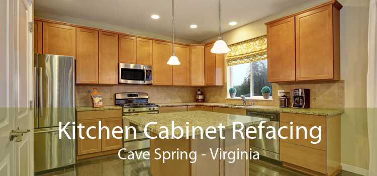 Kitchen Cabinet Refacing Cave Spring - Virginia
