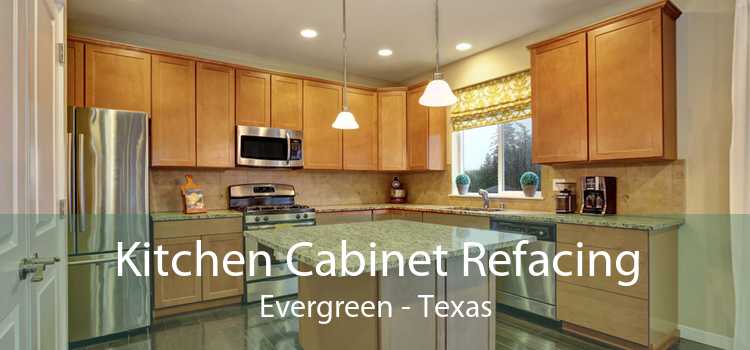Kitchen Cabinet Refacing Evergreen - Texas
