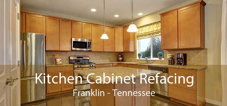 Kitchen Cabinet Refacing Franklin - Tennessee
