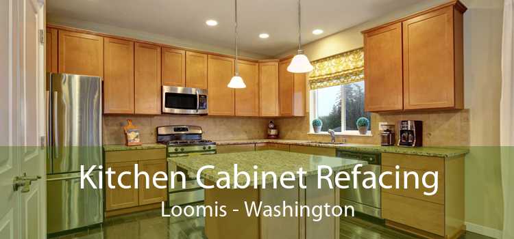Kitchen Cabinet Refacing Loomis - Washington