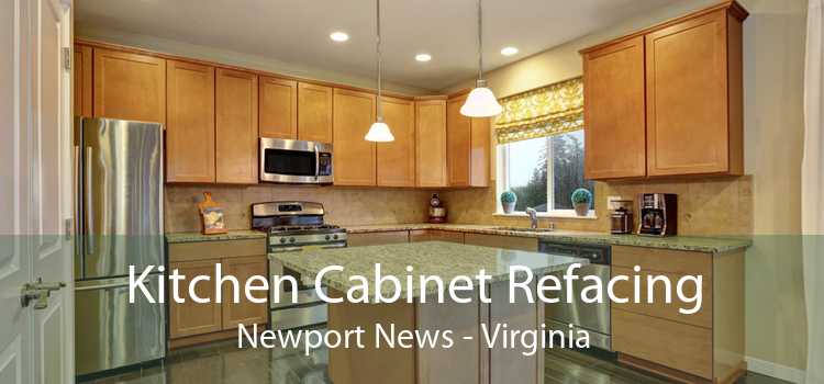 Kitchen Cabinet Refacing Newport News - Virginia