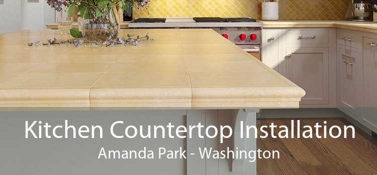 Kitchen Countertop Installation Amanda Park - Washington