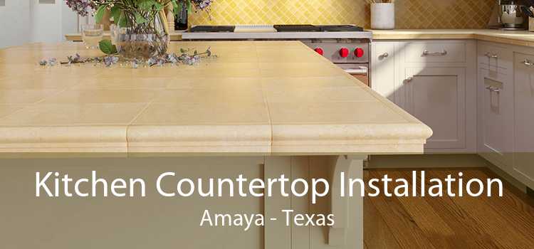 Kitchen Countertop Installation Amaya - Texas