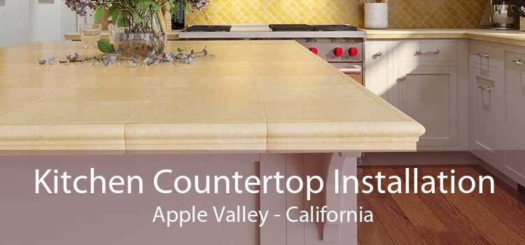 Kitchen Countertop Installation Apple Valley - California