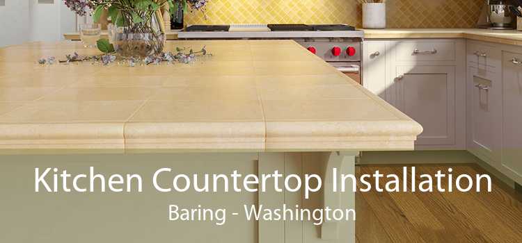 Kitchen Countertop Installation Baring - Washington
