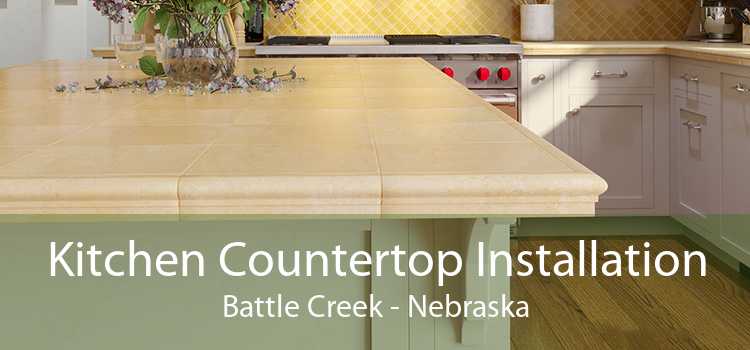 Kitchen Countertop Installation Battle Creek - Nebraska