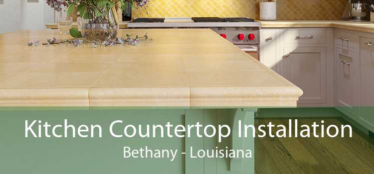 Kitchen Countertop Installation Bethany - Louisiana