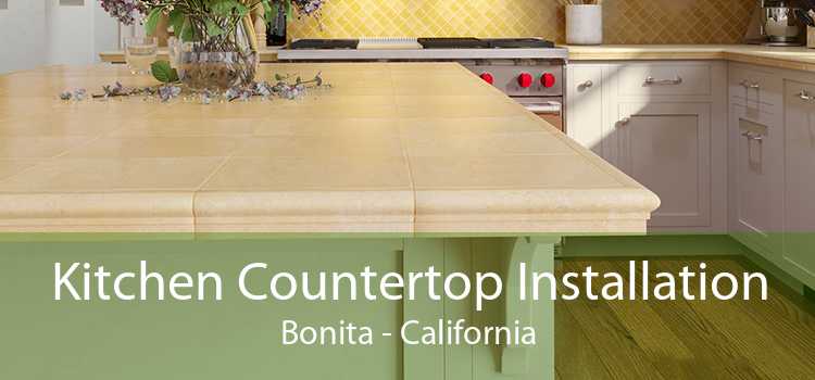 Kitchen Countertop Installation Bonita - California