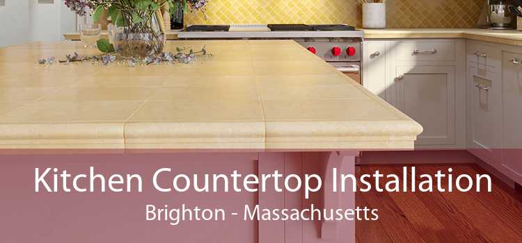 Kitchen Countertop Installation Brighton - Massachusetts