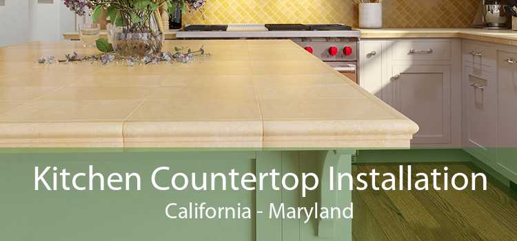Kitchen Countertop Installation California - Maryland