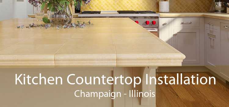 Kitchen Countertop Installation Champaign - Illinois