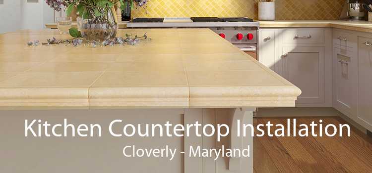 Kitchen Countertop Installation Cloverly - Maryland