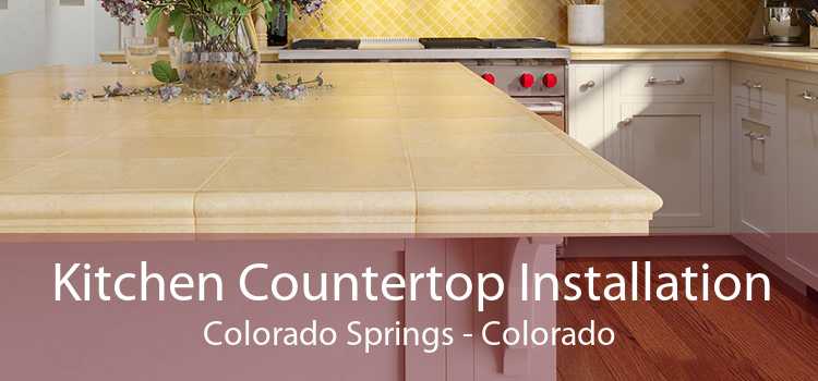 Kitchen Countertop Installation Colorado Springs - Colorado