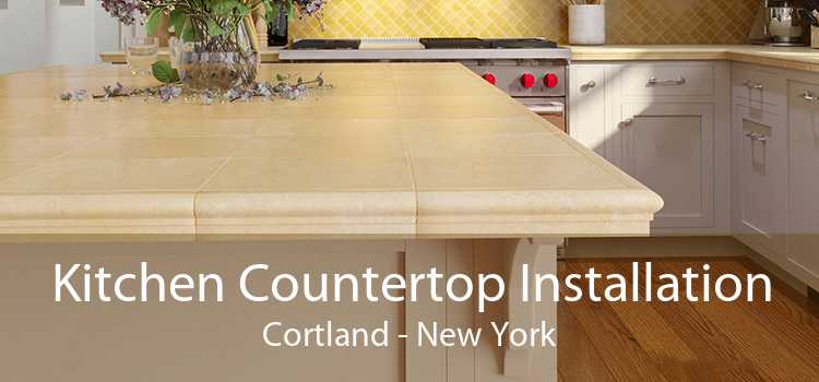 Kitchen Countertop Installation Cortland - New York