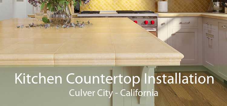 Kitchen Countertop Installation Culver City - California