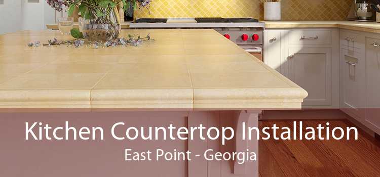 Kitchen Countertop Installation East Point - Georgia
