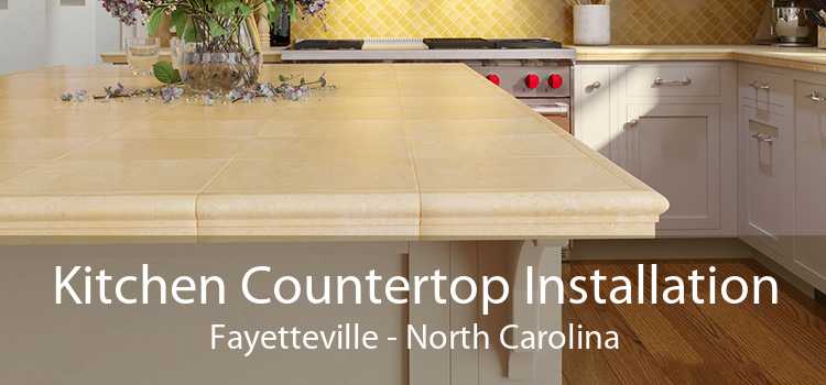 Kitchen Countertop Installation Fayetteville - North Carolina