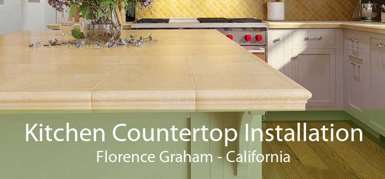 Kitchen Countertop Installation Florence Graham - California