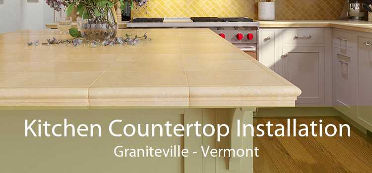 Kitchen Countertop Installation Graniteville - Vermont
