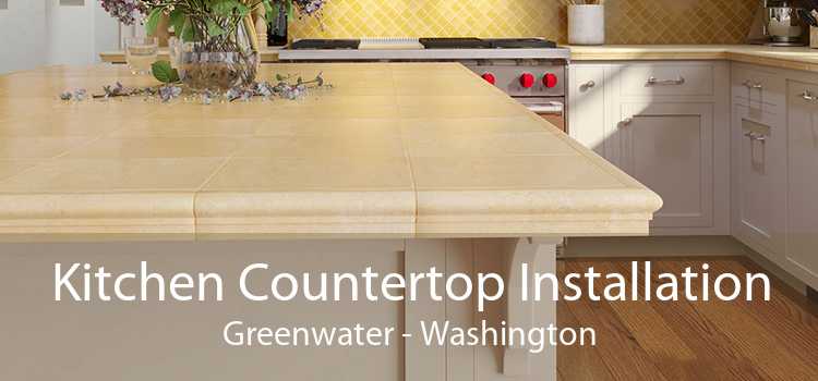 Kitchen Countertop Installation Greenwater - Washington