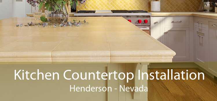 Kitchen Countertop Installation Henderson - Nevada