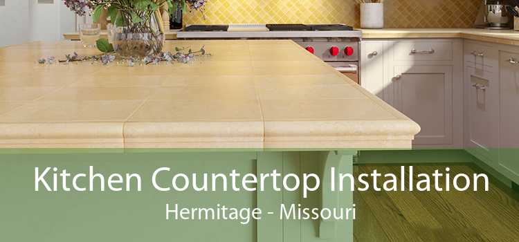 Kitchen Countertop Installation Hermitage - Missouri