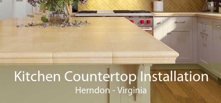 Kitchen Countertop Installation Herndon - Virginia