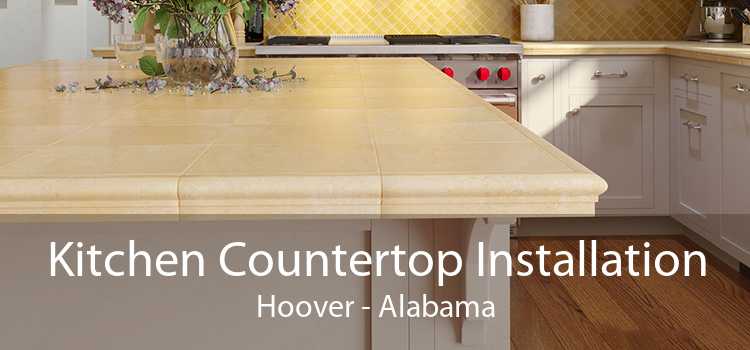 Kitchen Countertop Installation Hoover - Alabama