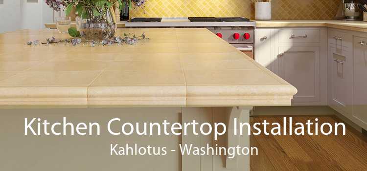 Kitchen Countertop Installation Kahlotus - Washington