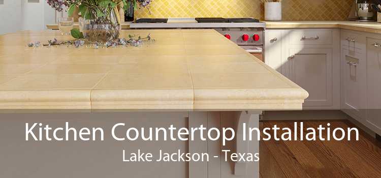 Kitchen Countertop Installation Lake Jackson - Texas