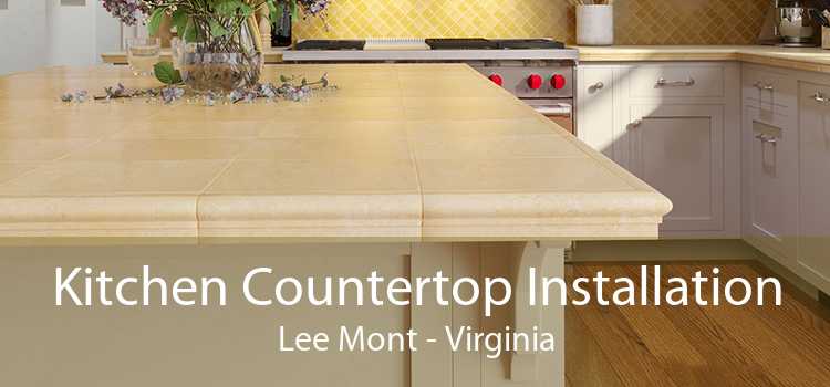 Kitchen Countertop Installation Lee Mont - Virginia