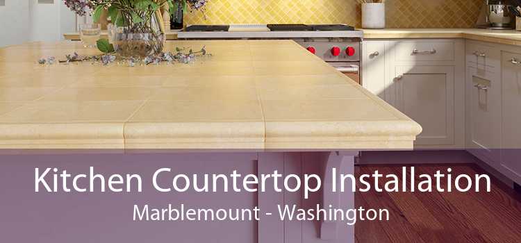 Kitchen Countertop Installation Marblemount - Washington