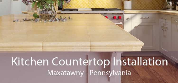 Kitchen Countertop Installation Maxatawny - Pennsylvania