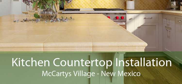 Kitchen Countertop Installation McCartys Village - New Mexico