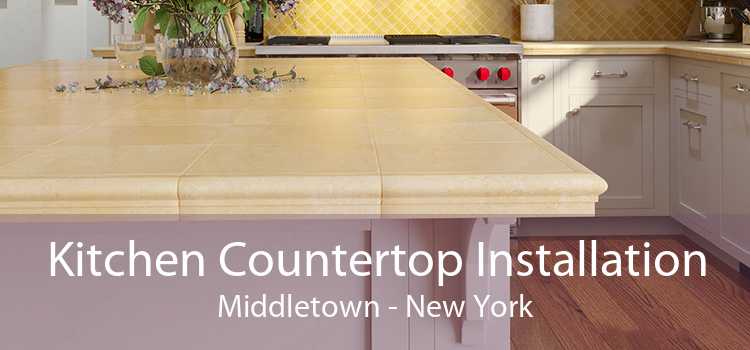 Kitchen Countertop Installation Middletown - New York