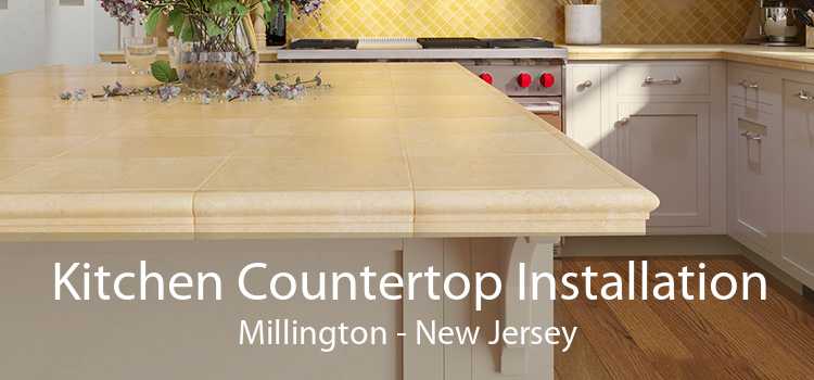 Kitchen Countertop Installation Millington - New Jersey