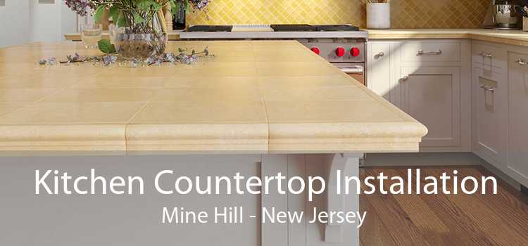 Kitchen Countertop Installation Mine Hill - New Jersey