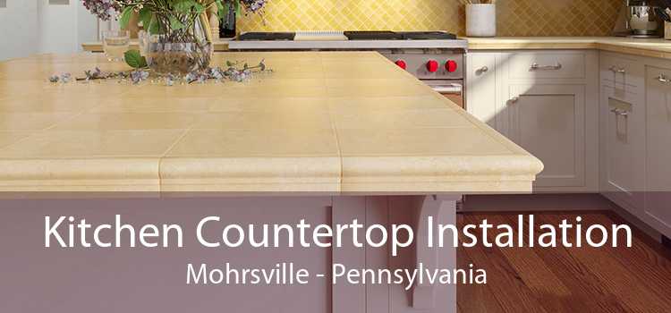 Kitchen Countertop Installation Mohrsville - Pennsylvania