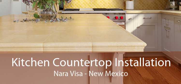 Kitchen Countertop Installation Nara Visa - New Mexico