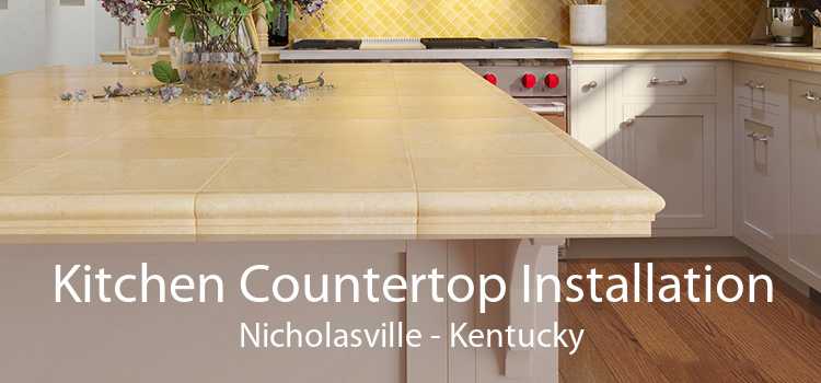 Kitchen Countertop Installation Nicholasville - Kentucky