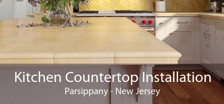 Kitchen Countertop Installation Parsippany - New Jersey